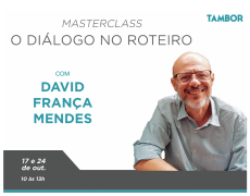 O DIÁLOGO NO ROTEIRO com David França Mendes